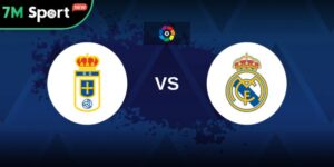 Soi Kèo Real Oviedo Vs Real Madrid 2h30 25/8 – Vòng 1 La Liga 16 Soi Kèo Real Oviedo Vs Real Madrid 2h30 25/8 – Vòng 1 La Liga